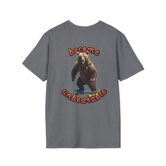 Become Unbearable Softstyle T-Shirt: Casual Comfort Tee